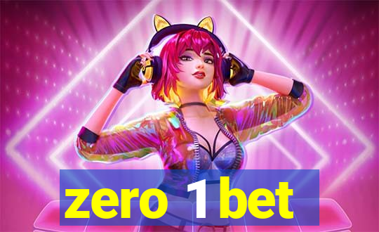 zero 1 bet